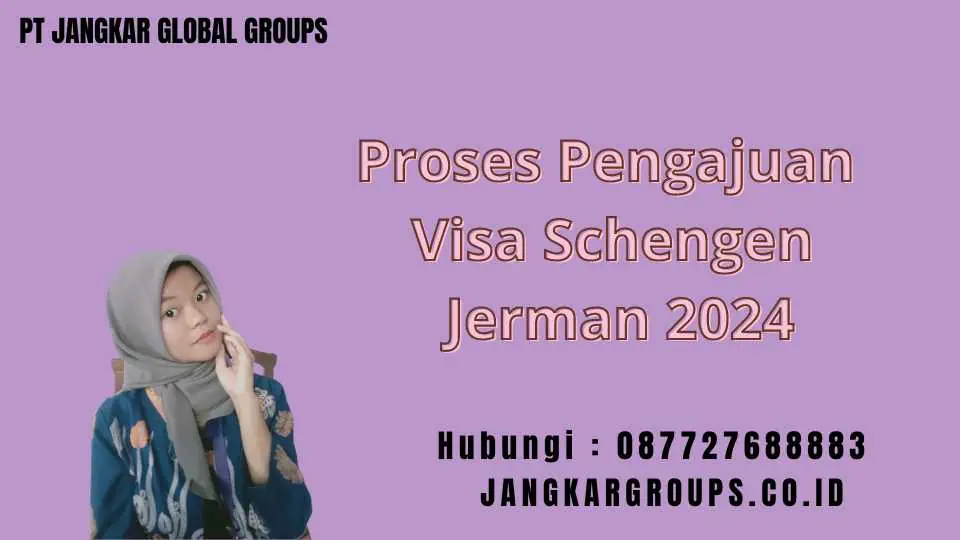 Proses Pengajuan Visa Schengen Jerman 2024