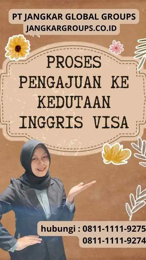 Proses Pengajuan ke Kedutaan Inggris Visa