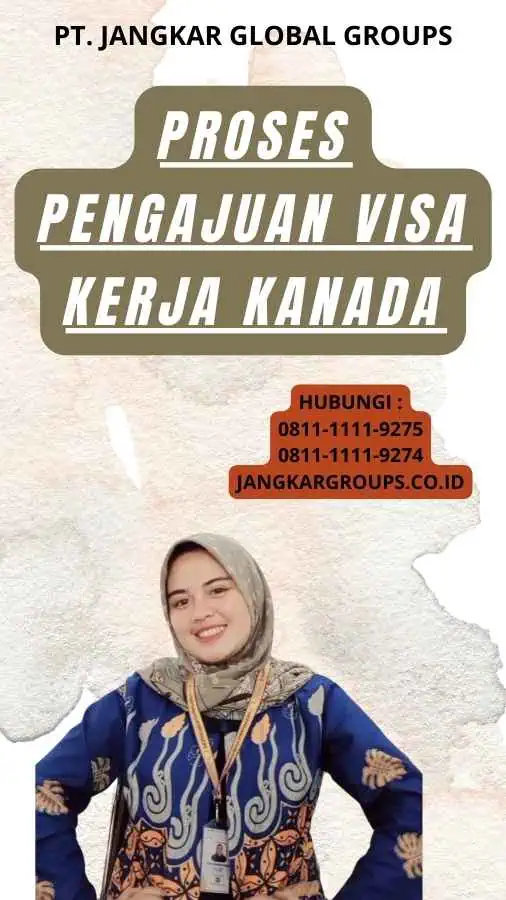 Proses Pengajuan visa kerja Kanada