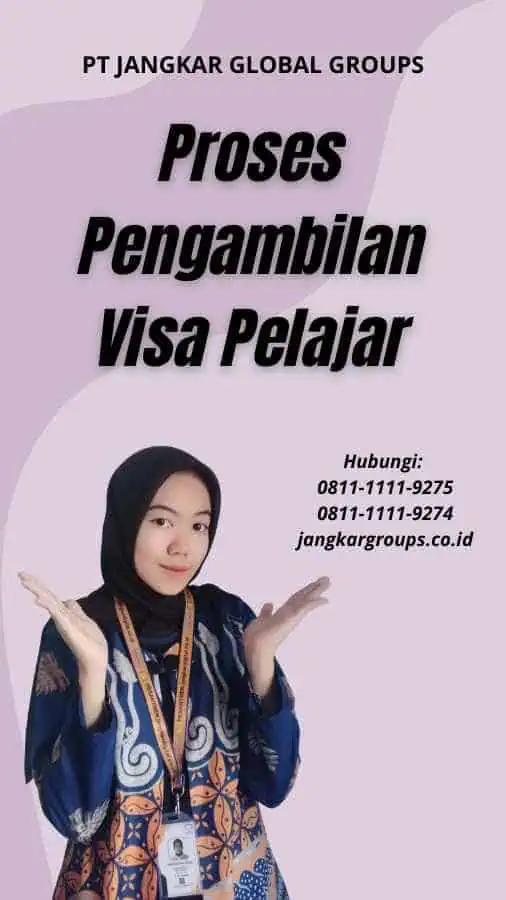 Proses Pengambilan Visa Pelajar