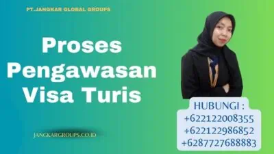 Proses Pengawasan Visa Turis