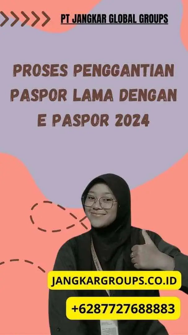 Proses Penggantian Paspor Lama Dengan E Paspor 2024