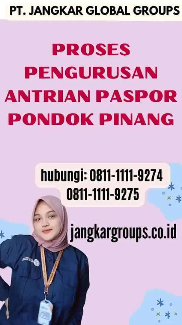 Proses Pengurusan Antrian Paspor Pondok Pinang