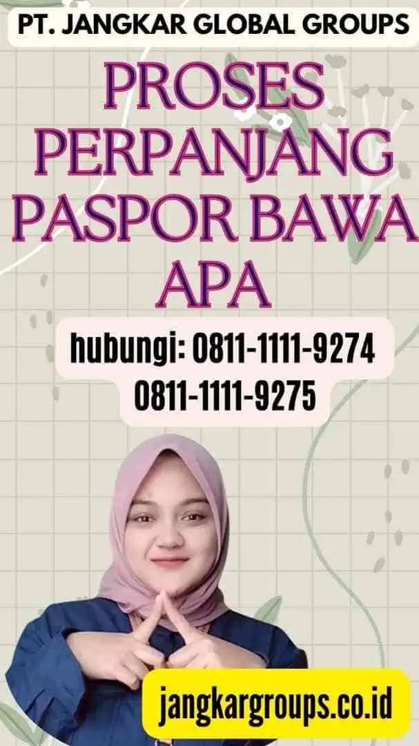 Proses Perpanjang Paspor Bawa Apa