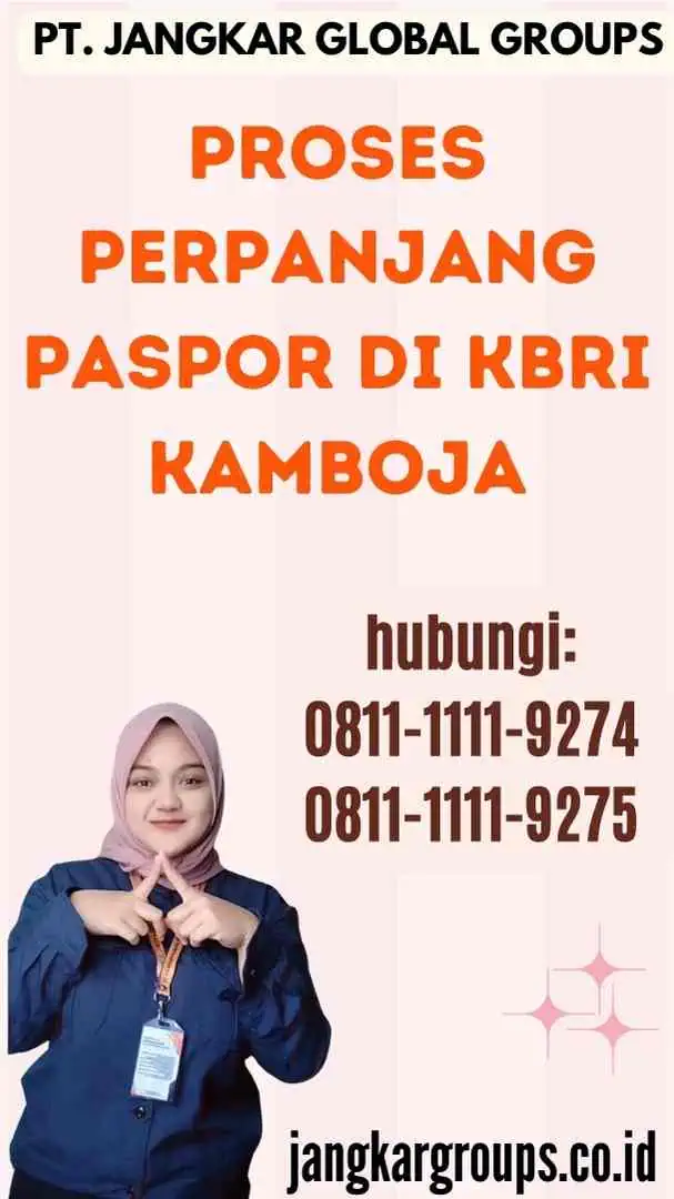 Proses Perpanjang Paspor di KBRI Kamboja