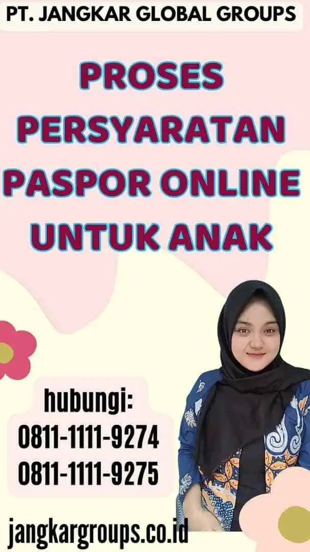 Proses Persyaratan Paspor Online untuk Anak