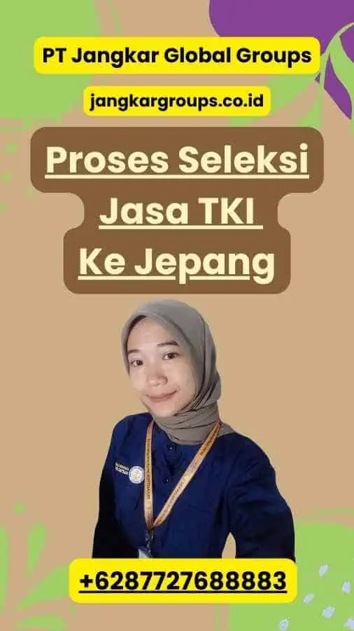 Proses Seleksi Jasa TKI Ke Jepang