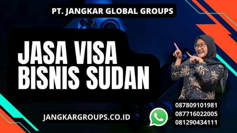 Jasa Visa Bisnis Sudan