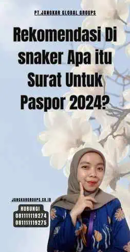 Rekomendasi Di snaker Apa itu Surat Untuk Paspor 2024