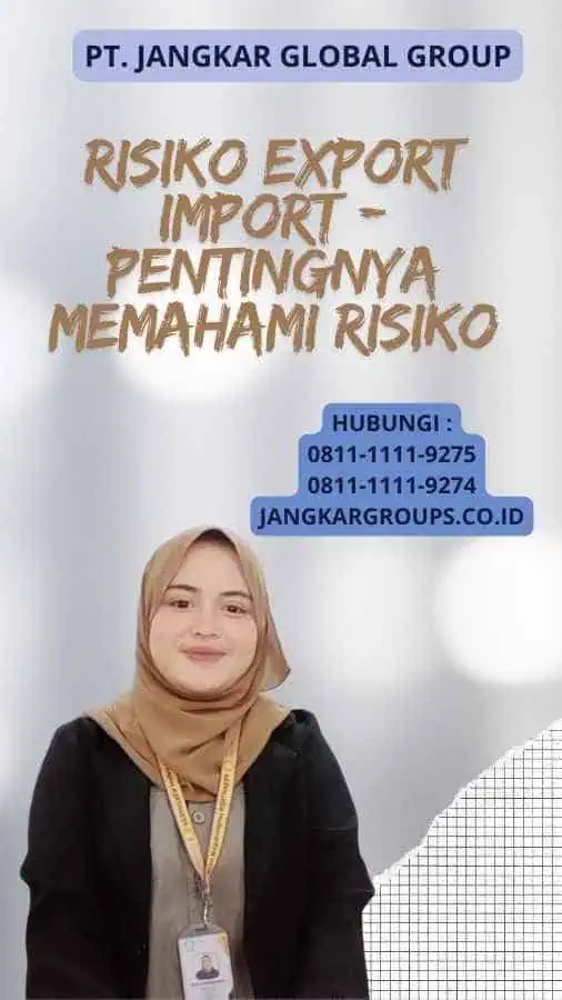 Risiko Export Import - Pentingnya Memahami Risiko