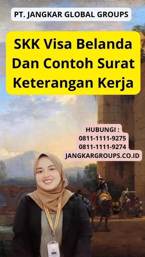 SKK Visa Belanda Dan Contoh Surat Keterangan Kerja