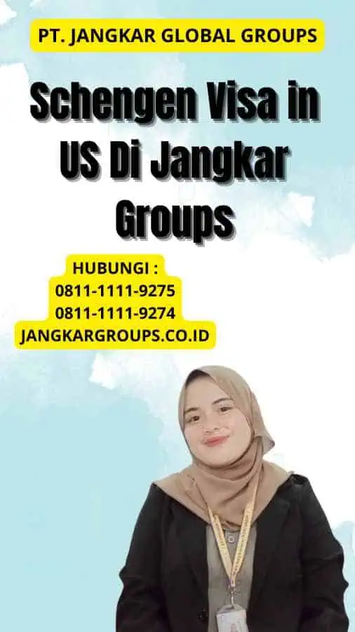 Schengen Visa in US Di Jangkar Groups