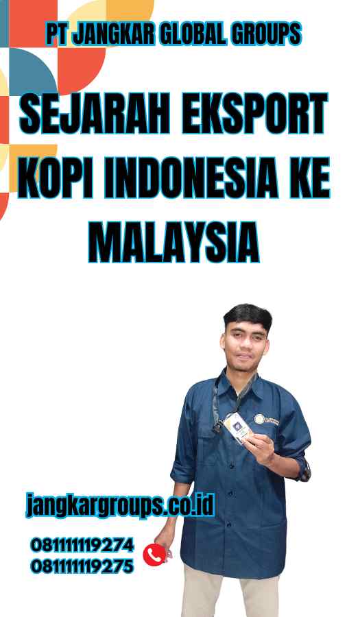 Sejarah Eksport Kopi Indonesia ke Malaysia