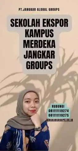 Sekolah Ekspor Kampus Merdeka Jangkar Groups