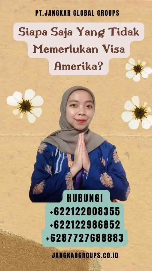 Siapa Saja Yang Tidak Memerlukan Visa Amerika