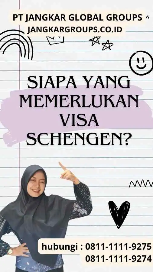 Siapa yang Memerlukan Visa Schengen?