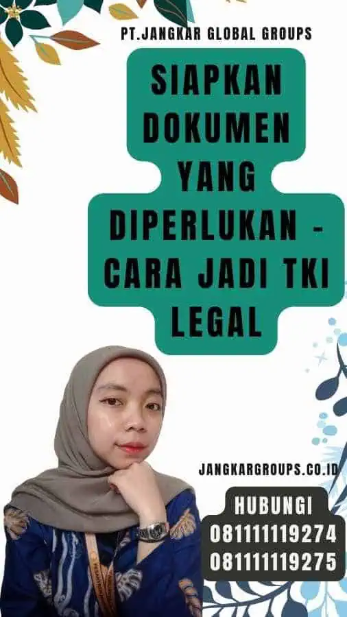 Siapkan Dokumen yang Diperlukan - Cara Jadi TKI Legal