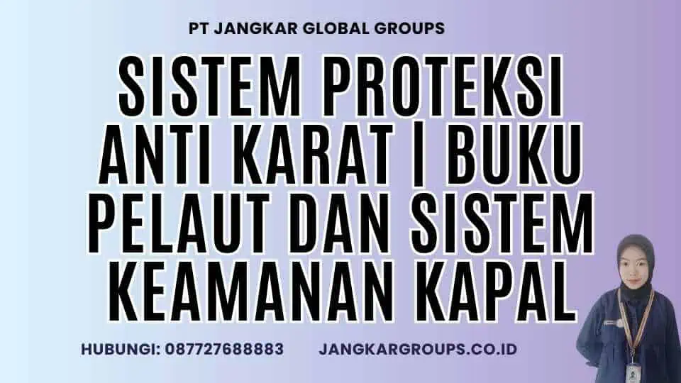 Sistem Proteksi Anti Karat | Buku Pelaut Dan Sistem Keamanan Kapal