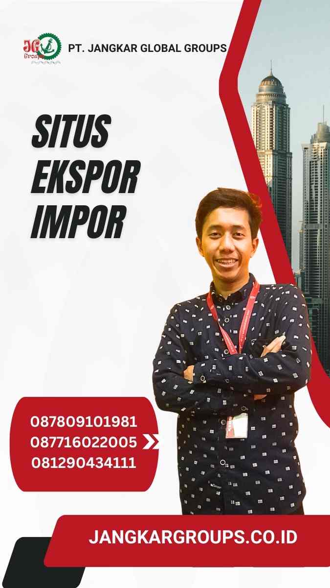 Situs Ekspor Impor: Platform Dalam Perdagangan