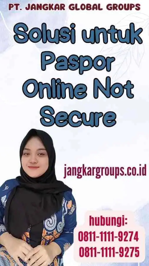 Solusi untuk Paspor Online Not Secure