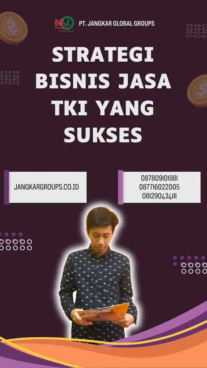 Strategi Bisnis Jasa TKI yang Sukses