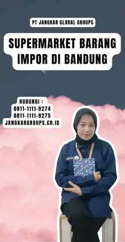 Supermarket Barang Impor Di Bandung