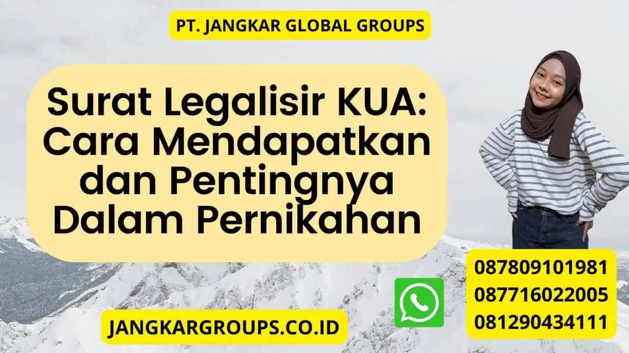 Surat Legalisir KUA: Cara Mendapatkan dan Pentingnya Dalam Pernikahan