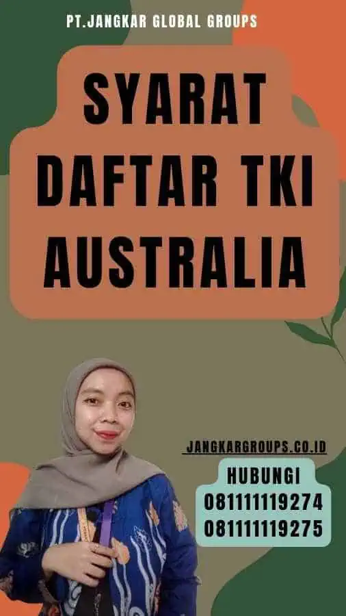 Syarat Daftar TKI Australia