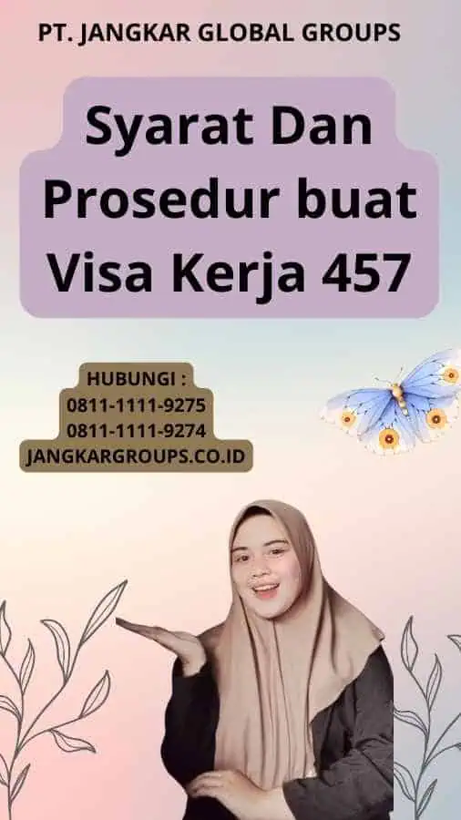 Syarat Dan Prosedur buat Visa Kerja 457