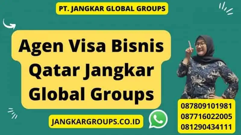 Agen Visa Bisnis Qatar Jangkar Global Groups