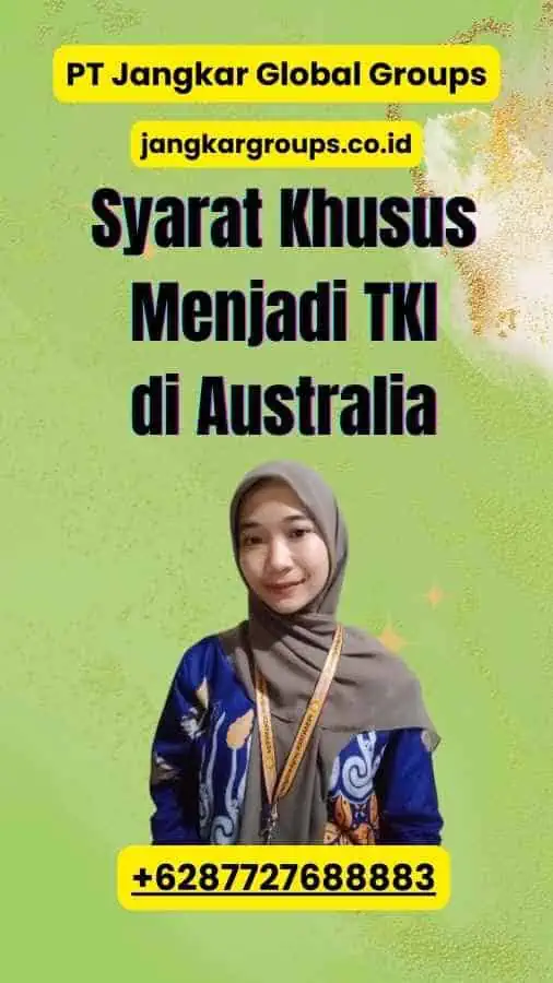 Syarat Khusus Menjadi TKI di Australia