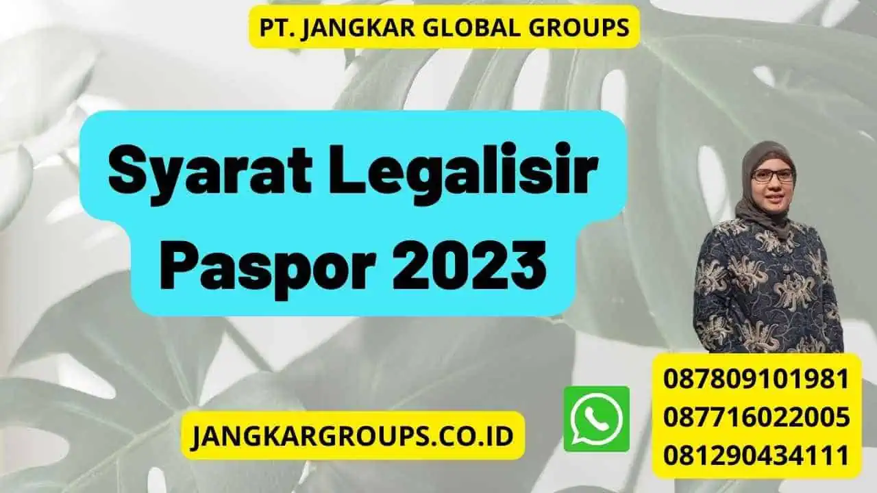 Syarat Legalisir Paspor 2023