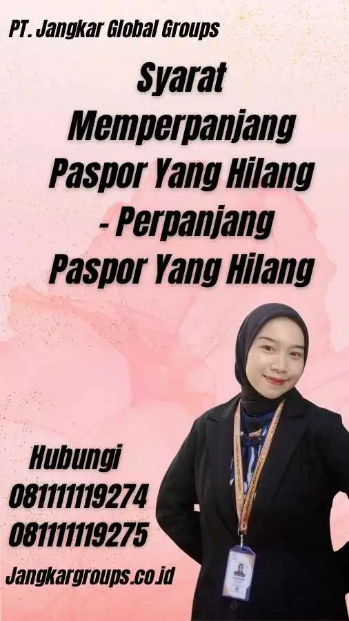 Syarat Memperpanjang Paspor Yang Hilang - Perpanjang Paspor Yang Hilang