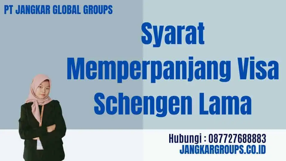 Syarat Memperpanjang Visa Schengen Lama