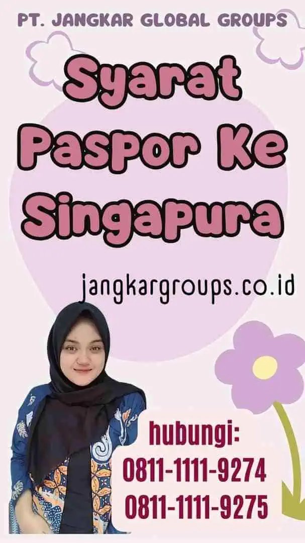 Syarat Paspor Ke Singapura