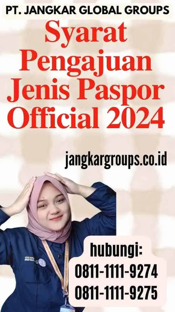 Syarat Pengajuan Jenis Paspor Official 2024