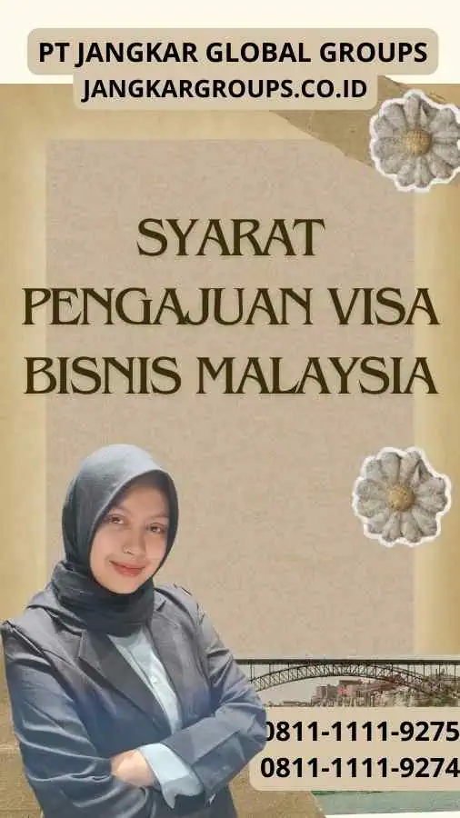 Syarat Pengajuan Visa Bisnis Malaysia : Eksplorasi Pasar Di Malaysia