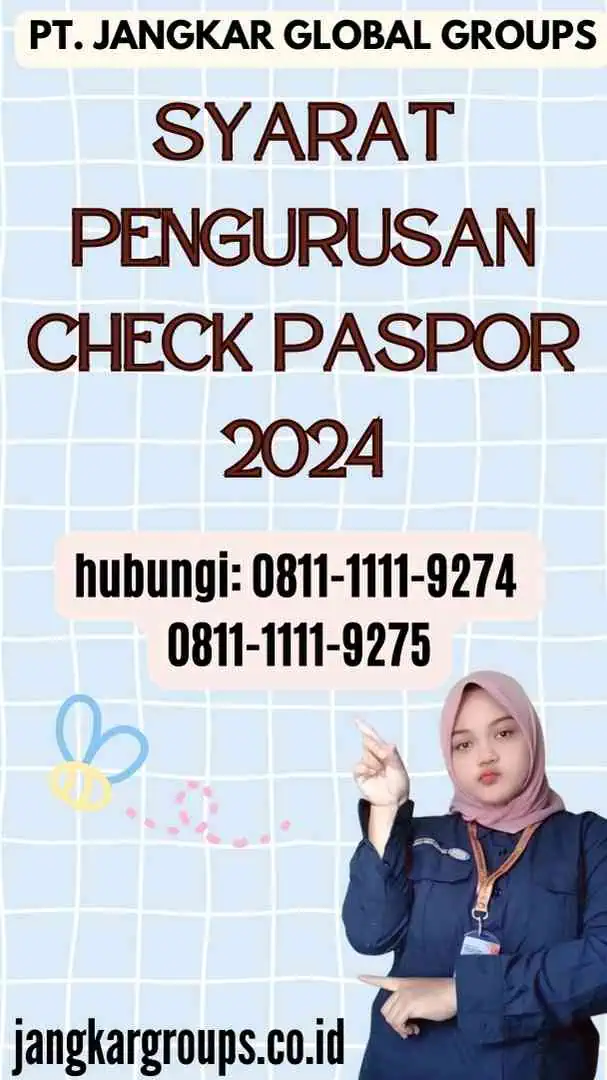 Syarat Pengurusan Check Paspor 2024