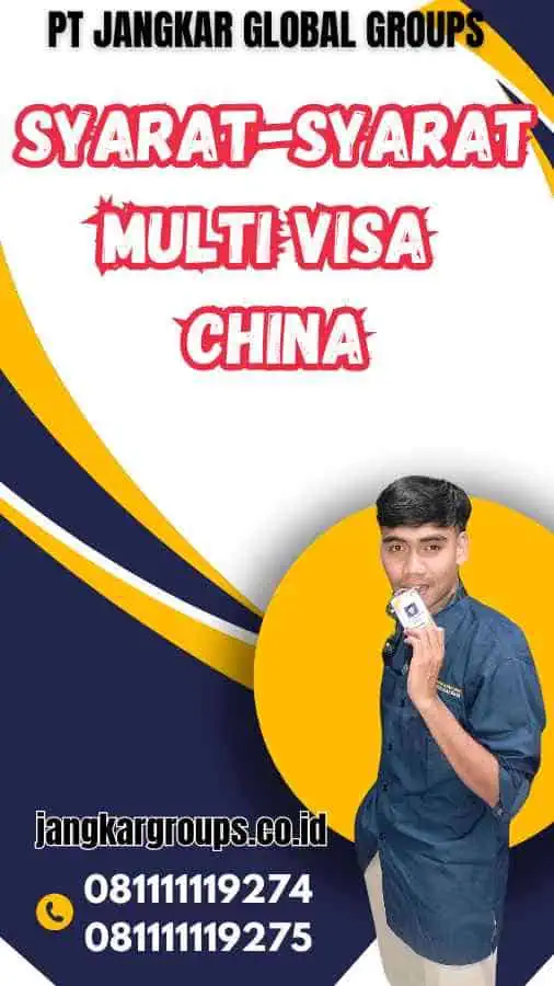 Syarat-Syarat Multi Visa China