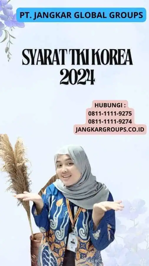 Syarat TKI Korea 2024