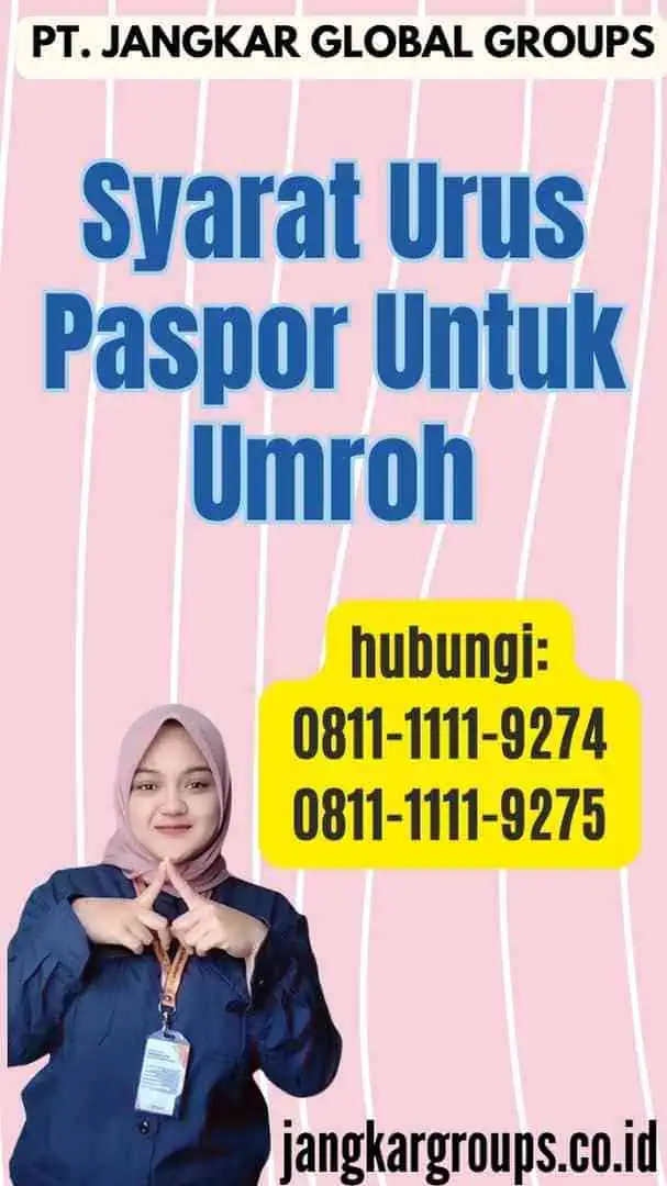 Syarat Urus Paspor Untuk Umroh