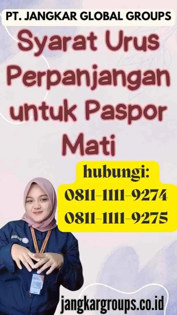 Syarat Urus Perpanjangan untuk Paspor Mati