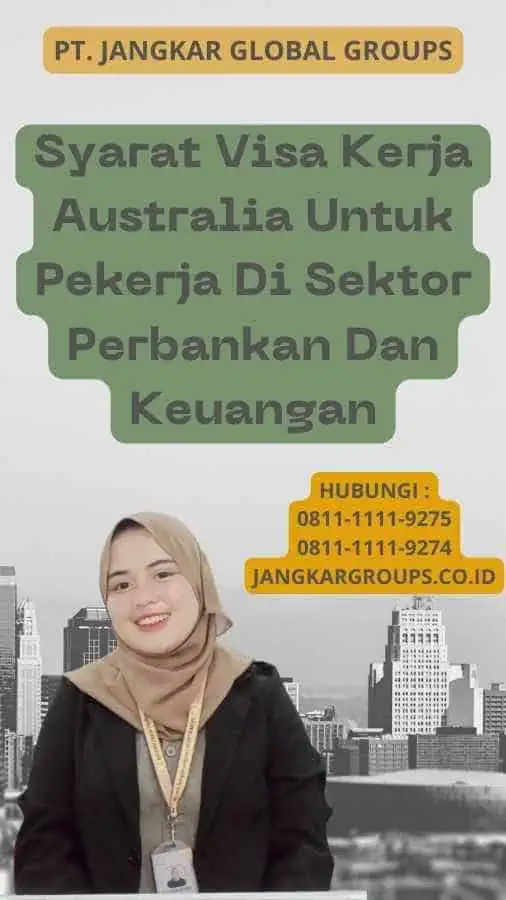 Syarat Visa Kerja Australia Untuk Pekerja Di Sektor Perbankan Dan Keuangan