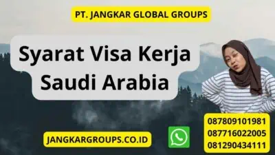 Syarat Visa Kerja Saudi Arabia