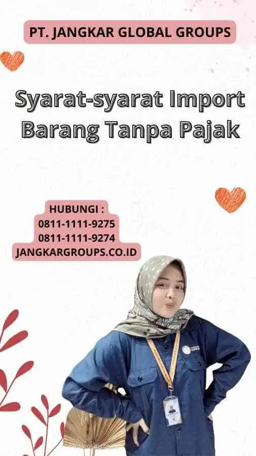 Syarat-syarat Import Barang Tanpa Pajak