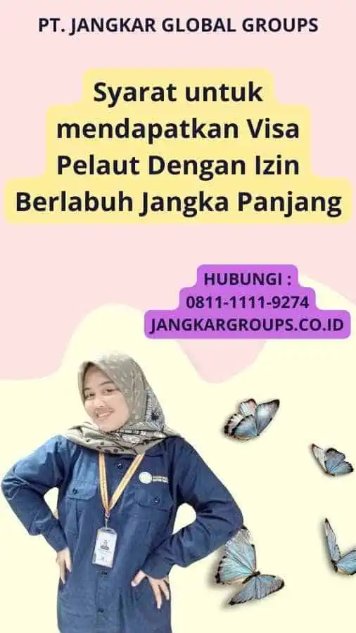 Syarat untuk mendapatkan Visa Pelaut Dengan Izin Berlabuh Jangka Panjang