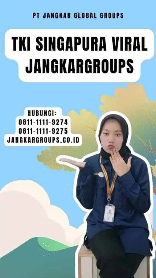 TKI Singapura Viral Jangkargroups