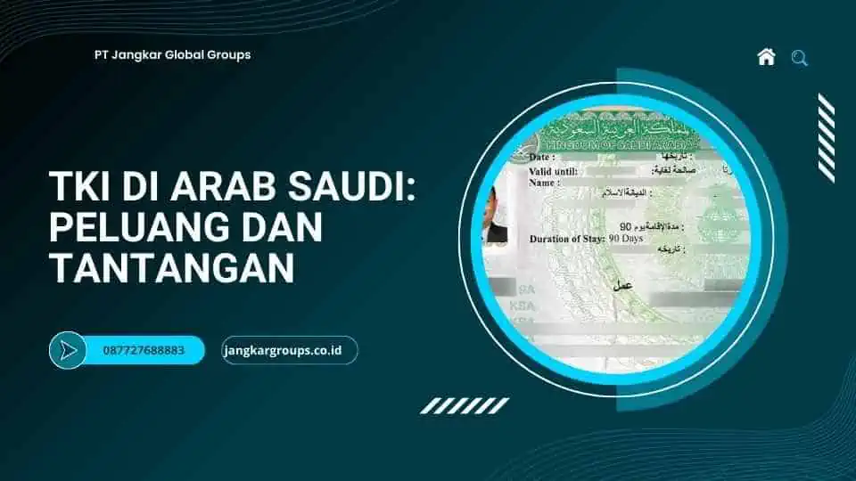 TKI di Arab Saudi Peluang dan Tantangan