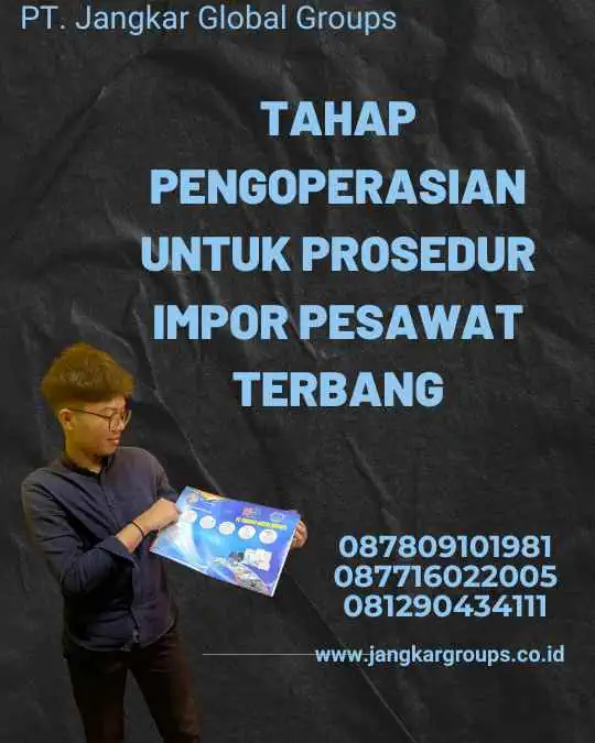 Tahap Pengoperasian Untuk Prosedur Impor Pesawat Terbang