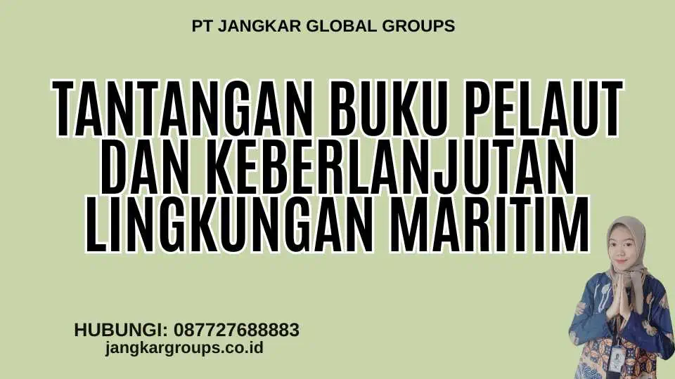 Tantangan Buku Pelaut Dan Keberlanjutan Lingkungan Maritim